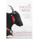 THE FAULTS OF MEAT: TIBETAN BUDDHIST WRITINGS ON VEGETARIANISM