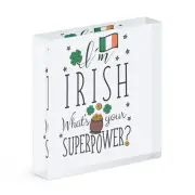 I'm Irish What's Your Superpower Flag Acrylic Photo Block Frame Ireland Funny