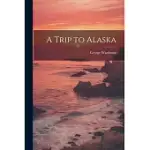 A TRIP TO ALASKA