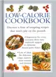 Low-Calorie Cookbook ― Discover a Feast of Tempting Recipes That Won't Pile on the Pounds