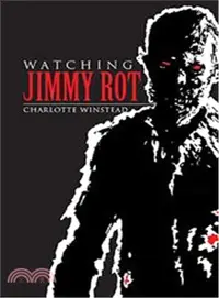 在飛比找三民網路書店優惠-Watching Jimmy Rot