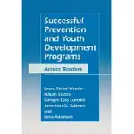 SUCCESSFUL PREVENTION AND YOUTH DEVELOPMENT PROGRAMS: ACROSS BORDERS