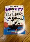 Bad Kitty for President - Paperback Book by Nick Bruel (Ages 7-10)
