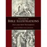 TREASURY OF BIBLE ILLUSTRATIONS: OLD AND NEW TESTAMENTS