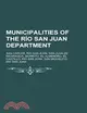 Municipalities of the Rfo San Juan Department