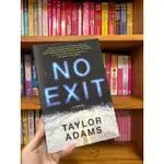 NO EXIT 英文原文懸疑二手小說TAYLOR ADAMS