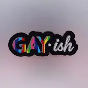 Gayish Patch — Iron On Badge Embroidered Motif — Gay ish Pride Rainbow LGBTI Fun