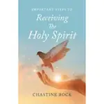 IMPORTANT STEPS TO RECEIVING THE HOLY SPIRIT