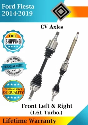 New OE Front CV Axles For 2014-2019 Ford Fiesta 1.6L Turbo. Lifetime Warranty (for: Ford)