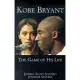 Kobe Bryant: The Game of His Life