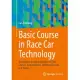 Basic Course Race Car Technology: Introduction to the Interaction of Tyres, Chassis, Aerodynamics, Differential Locks and Frame