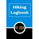 Hiking Logbook: Hiking Journal With Prompts To Write In, Trail Log Book, Hiker’’s Journal, Hiking Journal, Hiking Log Book, Hiking Gift