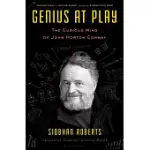 GENIUS AT PLAY: THE CURIOUS MIND OF JOHN HORTON CONWAY