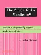 在飛比找三民網路書店優惠-The Single Girl's Manifesta: L