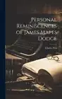 Personal Reminiscences of James Mapes Dodge by Charles Piez