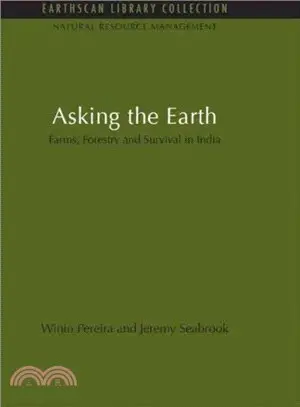 Asking the Earth ― Farms, Forestry and Survival in India