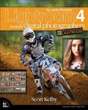 The Adobe Photoshop Lightroom 4 Book for Digital Photographers by Scott Kelby