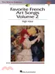 Favorite French Art Songs ─ With a Companion Cd of Accompaniments And Pronunciation Lessons