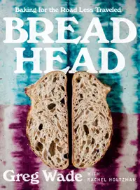 在飛比找誠品線上優惠-Bread Head: Baking for the Roa