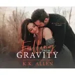 FALLING FROM GRAVITY