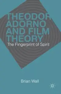 在飛比找博客來優惠-Theodor Adorno and Film Theory