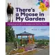 There’s a Moose in My Garden: Designing Gardens in Alaska and the Far North