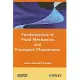 Fundamentals of Fluid Mechanics and Transport Phenomena