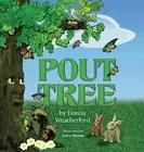 Pout Tree by Donna Weatherford Hardcover Book