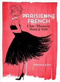 在飛比找三民網路書店優惠-Parisienne French ─ Chic Phras