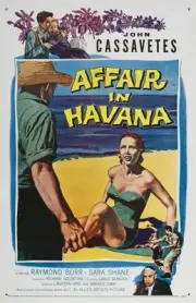 Affair In Havana poster John Cassavetes Sara Shane Raymond Burr 1957 Old Photo