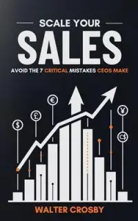 在飛比找博客來優惠-Scale Your Sales: Avoid the 7 