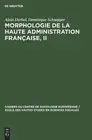 Morphologie de la haute administration franaise, II by Alain Darbel (French) Har