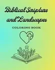 Biblical Scripture and Landscape Coloring Book by Jessica J. Kris Paperback Book