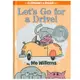 An Elephant & Piggie Book: Let’s Go For A Drive! 書林平民繪本專賣店