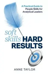 在飛比找博客來優惠-Soft Skills Hard Results: A Pr
