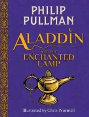 Aladdin and the Enchanted Lamp (HB)(NE) by Philip Pullman: New