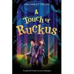 A TOUCH OF RUCKUS