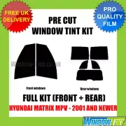 For Hyundai Matrix MPV 2001+ Full Pre Cut Window Tint Kit Front & Rear Film Film