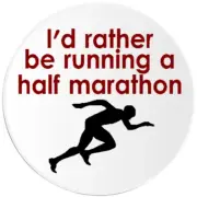 I'd Rather Be Running A Half Marathon - 25 Pack Circle Stickers 3 Inch - 13.1