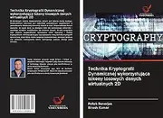 Technika Kryptografii Dynamicznej wykorzystująca tokeny losowych danych wirtualnych 2D
