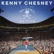 Kenny Chesney Live In No Shoes Nation CD