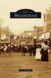 Bellingham by Cecil W. Jentges (English) Hardcover Book
