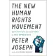 The New Human Rights Movement: Reinventing the Economy to End Oppression