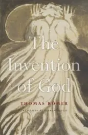 Invention of God, Hardcover by Romer, Thomas; Geuss, Raymond (TRN), Brand New...