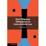 DUE DILIGENCE OBLIGATIONS IN INTERNATIONAL LAW