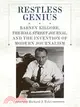 Restless Genius: Barney Kilgore, The Wall Street Journal, and the Invention of Modern Journalism