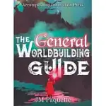 THE GENERAL WORLDBUILDING GUIDE