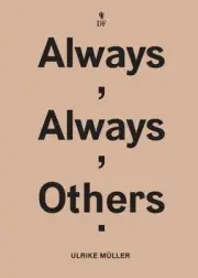 Ulrike Muller - Always, Always, Others by Manuela Ammer [Paperback]
