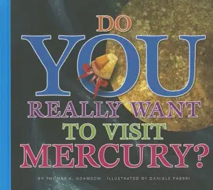 Do You Really Want to Visit Mercury?