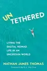 Nathan James Thomas Untethered (Paperback)